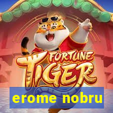 erome nobru